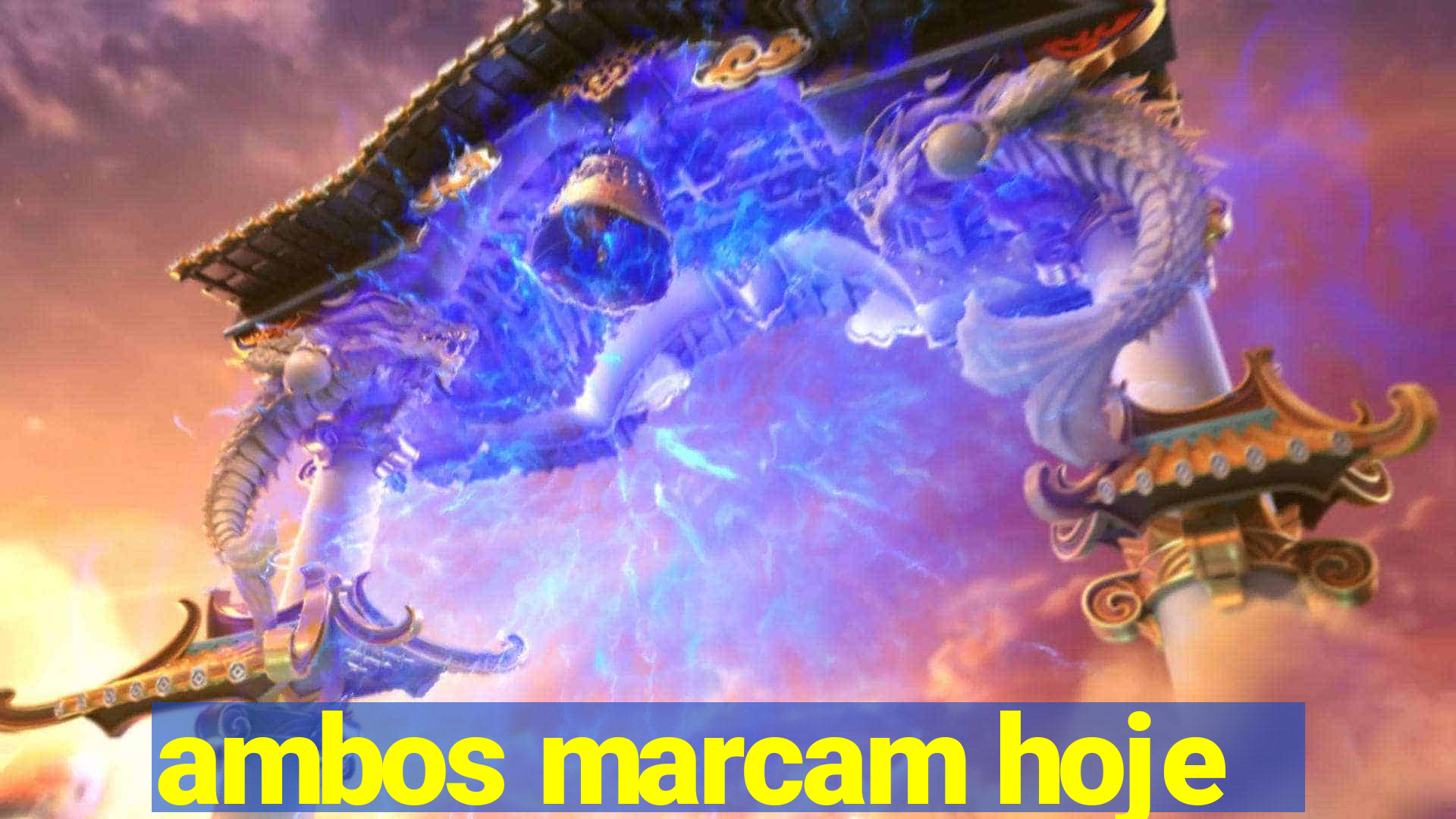 ambos marcam hoje